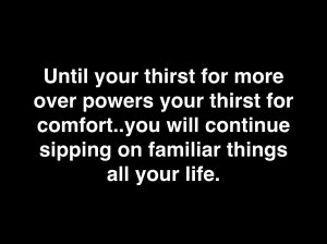 Thirst for more.001