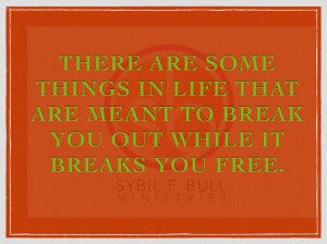 Break out break free.001