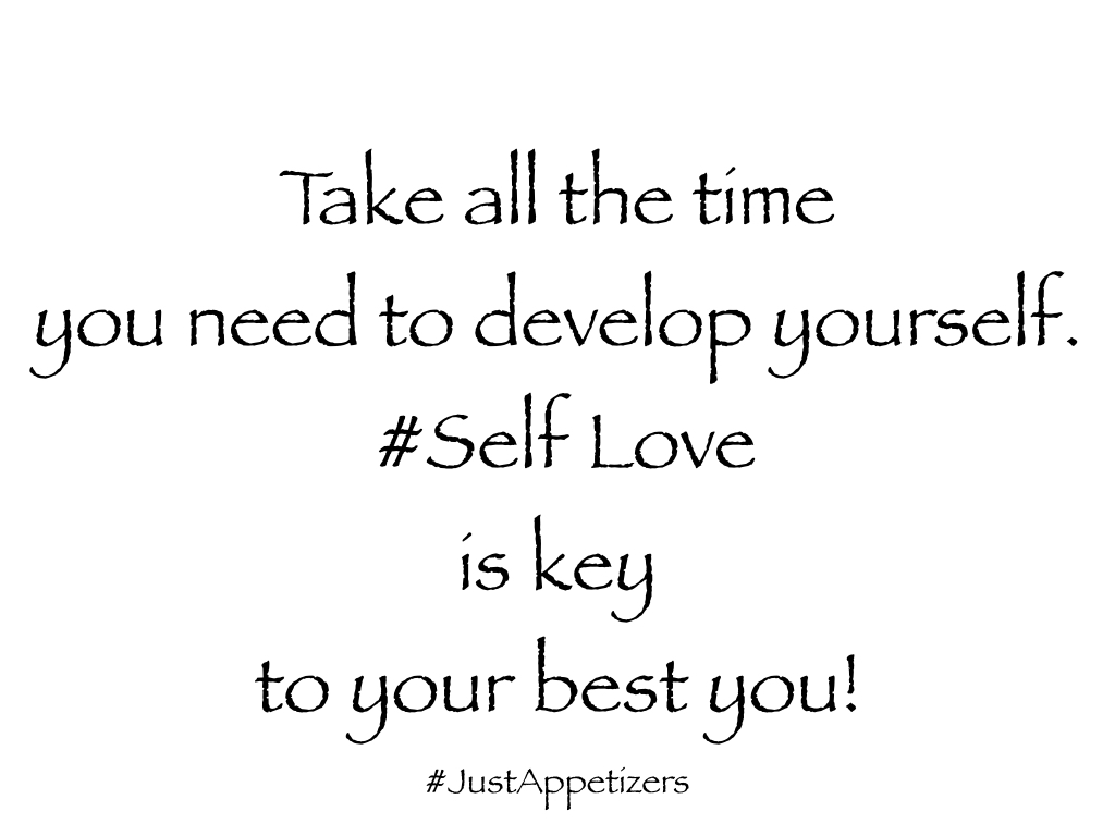 Self love needs time.001